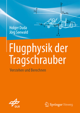 Flugphysik der Tragschrauber - Holger Duda, Jörg Seewald