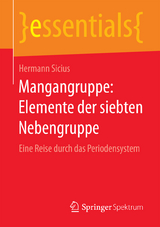 Mangangruppe: Elemente der siebten Nebengruppe - Hermann Sicius