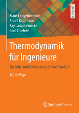 Thermodynamik für Ingenieure - Langeheinecke, Klaus; Kaufmann, André; Langeheinecke, Kay; Thieleke, Gerd