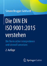 Die DIN EN ISO 9001:2015 verstehen - Simone Brugger-Gebhardt