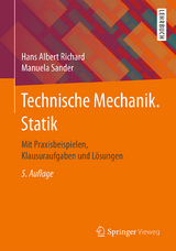 Technische Mechanik. Statik - Hans Albert Richard, Manuela Sander