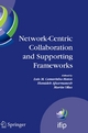 Network-Centric Collaboration and Supporting Frameworks - Luis M. Camarinha-Matos;  Hamideh Afsarmanesh;  Martin Ollus