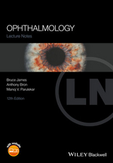 Ophthalmology - James, Bruce; Bron, Anthony; Parulekar, Manoj V.