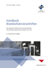 Handbuch Brandschutzvorschriften, Premium-Ausgabe: Buch und E-Book (EPUB + PDF) + Vorschriftendatenbank - Biehl, Michael K.; Götsch, Enrico; Haan, Ron H.J.L. de; Haselmair, Helmut; Krannich, Rolf; Ringwald, Michael; Winter, Sven; Landsperger, Stefan; Laudien, Karsten; Straub, Hans-Jürgen; Friedl, Dr.-Ing- W. J.; Tschacher, Georg