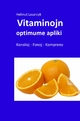 Vitaminojn optimume apliki