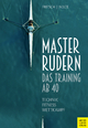 Masterrudern: Das Training ab 40
