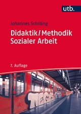Didaktik /Methodik Sozialer Arbeit - Johannes Schilling