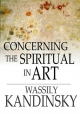 Concerning the Spiritual in Art - Author