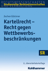 Kartellrecht - Recht gegen Wettbewerbsbeschränkungen - Jochen Glöckner