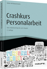 Crashkurs Personalarbeit - inkl. Arbeitshilfen online - Heike Höf-Bausenwein