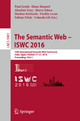 The Semantic Web ? ISWC 2016: 15th International Semantic Web Conference, Kobe, Japan, October 17?21, 2016, Proceedings, Part I (Information Systems ... incl. Internet/Web, and HCI, Band 9981)