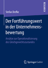 Der Fortführungswert in der Unternehmensbewertung - Stefan Drefke