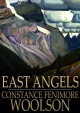 East Angels - Constance Fenimore Woolson