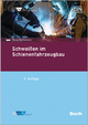 Normenhandbuch Schweißen im Schienenfahrzeugbau: 2. Auflage 2016 (DIN/DVS Taschenbücher)