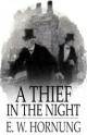 Thief in the Night - E.W. Hornung