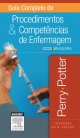 Guia Completo de Procedimentos e Competências de Enfermagem - Anne G. Perry;  Patricia A POTTER