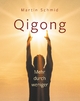 Qigong - Martin Schmid