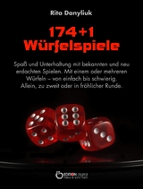174 + 1 Würfelspiele - Rita Danyliuk