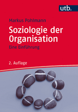 Soziologie der Organisation - Markus Pohlmann