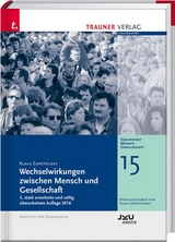 Wechselwirkungen zwischen Mensch und Gesellschaft, Gesundheit - Mensch - Gesellschaft, Bd. 15 - Klaus Zapotoczky