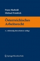 Österreichisches Arbeitsrecht - Franz Marhold; Michael Friedrich