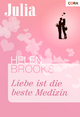 Liebe ist die beste Medizin Helen Brooks Author