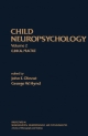 Child Neuropsychology - John E. Obrzut;  George W. Hynd