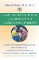 The American Institute of Homeopathy Handbook for Parents - Edward Shalts
