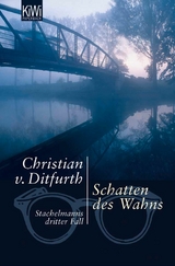 Schatten des Wahns -  Christian von Ditfurth