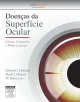 Doenças da Superfície Ocular - Edward J Holland;  Mark J Mannis;  W. Barry Lee