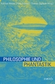 Philosophie und Phantastik