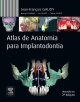 Atlas de Anatomia para Implantodontia - Bernard Cannas;  Jean-Luc Charrier;  Jean-Francois Gaudy;  Luc Gillot;  Thierry Gorce