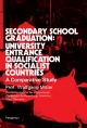 Secondary School Graduation: University Entrance Qualification in Socialist Countries - Wolfgang Mitter