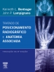 Tratado de Posicionamento Radiográfico e Anatomia Associada - Kenneth L. Bontrager;  John P. Lampignano