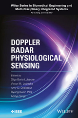 Doppler Radar Physiological Sensing -  Olga Boric-Lubecke,  Amy D. Droitcour,  Victor M. Lubecke,  Byung-Kwon Park,  Aditya Singh