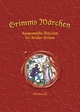 Grimms Märchen - edition-tz.de; Brüder Grimm