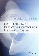 Distributed Model Predictive Control for Plant-Wide Systems -  Shaoyuan Li,  Yi Zheng
