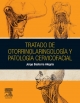 Tratado de otorrinolaringología y patología cervicofacial - Jorge Basterra Alegria