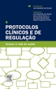 Protocolos Clinicos e de Regulacao - Jose Manuel Lopes dos Santos