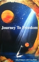 Journey to Freedom - John Pridmore;  Greg Watts