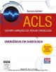 ACLS Suporte Avancado de Vida em Cardiologia - Barbara J Aehlert