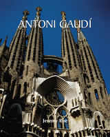 Antoni Gaudí - Jeremy Roe