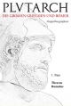 Plutarch: Doppelbiographien 1. Paar: Theseus und Romulus - Plutarch