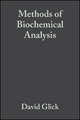 Methods of Biochemical Analysis - David Glick;  David Glick