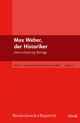 Max Weber, der Historiker - Jürgen Kocka