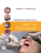 Princípios E Práticas Do Laser Na Odontologia - Robert A. Convissar