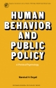 Human Behavior and Public Policy - Arnold P. Goldstein;  Marshall H. Segall;  Leonerd Krenser