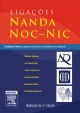 Ligacoes entre NANDA, NOC e NIC - Howard K. Butcher;  Marion Johnson;  Meridean L. Maas;  Sue Moorhead;  Elizabeth Swanson
