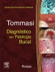 Diagnóstico em Patologia Bucal - Antonio Fernando Tommasi;  Maria Helena Tommasi