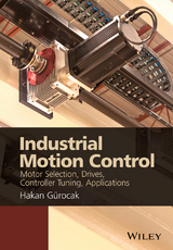 Industrial Motion Control -  Dr. Hakan Gurocak